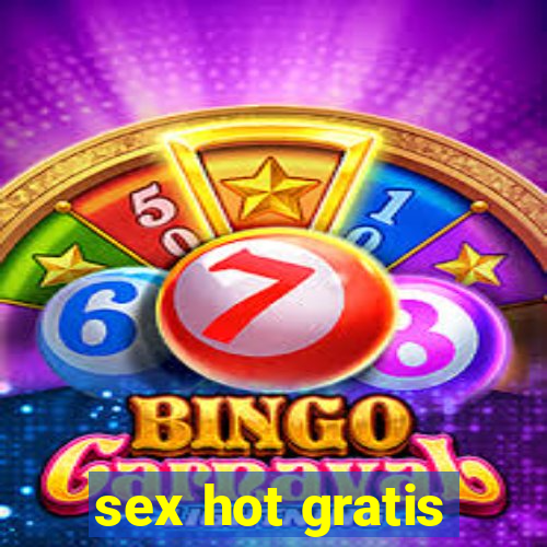 sex hot gratis